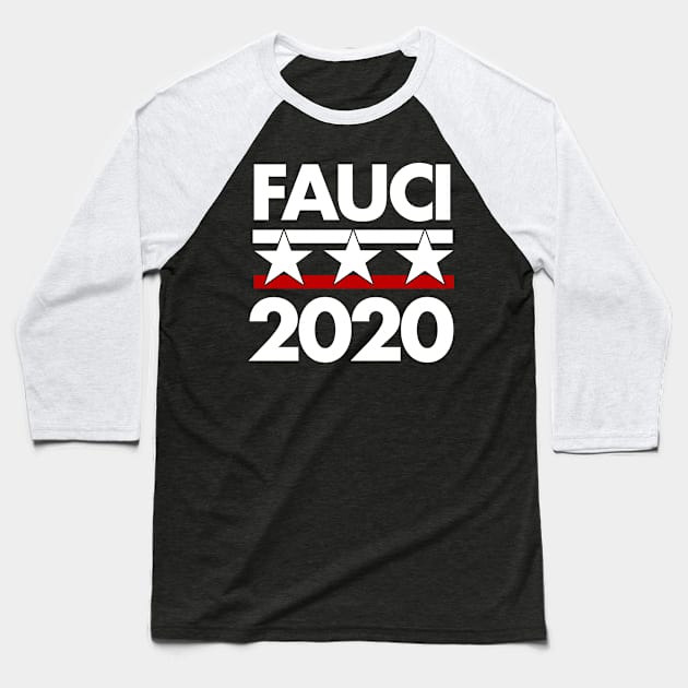 FAUCI 2020 Baseball T-Shirt by PopCultureShirts